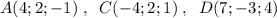 Точки А (4; 2; -1), C(-4; 2; 1), D(7; -3; 4) — вершины паралелограма ABCD.Найдите координаты вершины