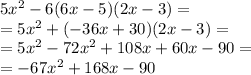 ть  5x²-6-(6x-5)(2x-3)