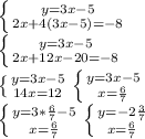 Розв'яжіть підстановки систему рівнянь  {3х-у=5  2x+4y=-8