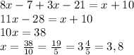 розв яжіть рівняньння 8х - 7 + 3х - 21 = х + 10