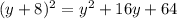 Представь квадрат двучлена в виде многочлена (y+8)2 . Выбери верный ответ: другой ответ y2−16y+64  y