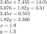 3,45x+7,455=14,01i5,676-1,82y=3,31