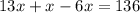 Реши уравнение: 13x+x−6x=136. ответ: x =  . Справка