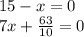 (15-x)(7x+6.3)=0 решите уравнение