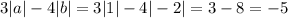 Якщо a=1,b=-2, то значення виразу 3|a|-4|b| дорівнює​