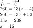 Найдите неизвестный член пропорции: , 5:13=(x+4):52