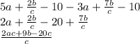 У выражение 5a+2b/c-10-3a+7b/c-10=​
