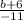 Значение выражения b+6−11 равно нулю, если