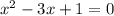 Решите уравнение с решениемх^2-3х+1=0​