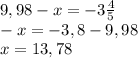 Реши уравнение: 9,98+(−x)=−3 целых четыре пятых x= (десятичная дробь).