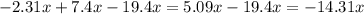 Приведи подобные слагаемые: −2,31x+7,4x−19,4x. ответ (записывай ответ без промежутков; в первом окош