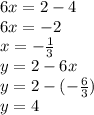 Дана система двух линейных уравнений: у + 6x = 2 2 - 6x = 4 Найди значение переменной у. ответ: у от