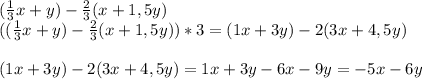 ( 1/3 x + y) - 2/3 (x+1,5y)​