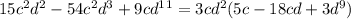 15c^2d^2-54c^2d^3+9cd^1^1=3cd^2(5c-18cd+3d^9)