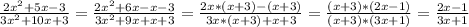 \frac{2x^{2}+5x-3 }{3x^{2}+10x+3} =\frac{2x^{2}+6x-x-3 }{3x^{2}+9x+x+3 }=\frac{2x*(x+3)-(x+3)}{3x*(x+3)+x+3}=\frac{(x+3)*(2x-1)}{(x+3)*(3x+1)} =\frac{2x-1}{3x+1}