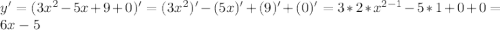 y'=(3x^2-5x+9+0)'=(3x^2)'-(5x)'+(9)'+(0)'=3*2*x^{2-1}-5*1+0+0=6x-5