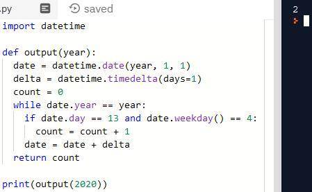 Напишите функцию output(year), которая для заданного года year (тип int) возвращает число пятниц 13 
