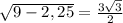\sqrt{9-2,25} = \frac{3\sqrt{3} }{2}