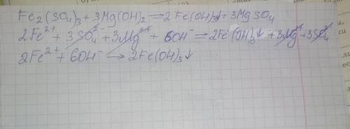  Fe2(so4)3+3mg(oh)2=2fe(oh)3+3mgso4 Составьте ионное полное и сокращённое 