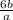 \frac{6b}{a}