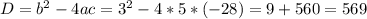 D=b^{2}-4ac=3^{2}-4*5*(-28)=9+560=569