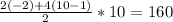 \frac{2(-2) + 4(10-1)}{2} * 10 = 160