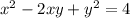 x^{2} -2xy+y^{2}=4