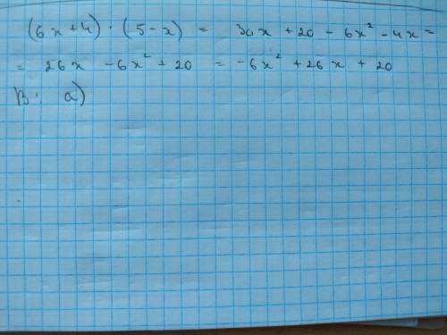  Якому многочлену відповідає вираз : (6x+4)*(5-x)?а) -6x²+26x+20б)6x²-26x+20в) 26x+20г) 6x²+34x-20​ 