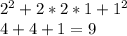 2^2+2*2*1+1^2\\4+4+1=9\\