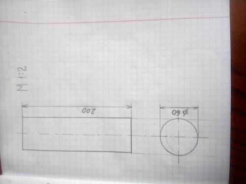  Задали начертить цилиндр высотой 200 мм и диаметром 60 мм масштабом 1:2. Можете проверить и сказать