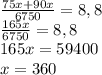 \frac{75x+90x}{6750} =8,8 \\\frac{165x}{6750} =8,8\\165x=59400\\x=360