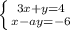 \left \{ {{3x+y=4} \atop {x-ay=-6}}