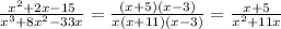 \frac{x^{2}+2x-15}{x^{3}+8x^{2}-33x }=\frac{(x+5)(x-3)}{x(x+11)(x-3)}=\frac{x+5}{x^{2}+11x }