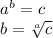 a^{b} = c\\b = \sqrt[a]{c}