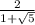 \frac{2}{1+\sqrt{5} }