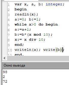  Ниже записана программа получив на вход число x эта программа печатает 2 числа a и b 2 и 72 var x, 