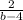  \frac{2}{b - 4} 