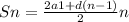 Sn=\frac{2a1+d(n-1)}{2} n