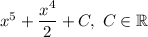x^5+\dfrac{x^4}{2}+C,\;C\in\mathbb{R}