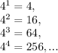 4^1=4,\\4^2=16,\\4^3=64,\\4^4=256,...