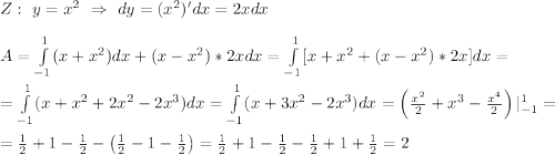 Z: \ y=x^2 \ \Rightarrow \ dy=(x^2)'dx=2xdx \\ \\ A=\int\limits_{-1}^1(x+x^2)dx+(x-x^2)*2xdx=\int\limits_{-1}^1[x+x^2+(x-x^2)*2x]dx=\\ \\ =\int\limits_{-1}^1(x+x^2+2x^2-2x^3)dx=\int\limits_{-1}^1(x+3x^2-2x^3)dx=\left( \frac{x^2}{2}+x^3-\frac{x^4}{2} \right)|_{-1}^1= \\ \\ =\frac{1}{2}+1-\frac{1}{2}-\left( \frac{1}{2}-1-\frac{1}{2} \right)=\frac{1}{2}+1-\frac{1}{2}-\frac{1}{2}+1+\frac{1}{2}=2
