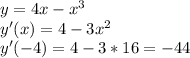 y=4x-x^3\\y'(x)=4-3x^2\\y'(-4)=4-3*16=-44