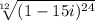 \sqrt[12]{(1-15i)^{24} }