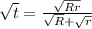 \sqrt{t} = \frac{\sqrt{Rr}}{\sqrt{R} + \sqrt{r}}