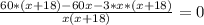 \frac{60*(x+18)-60x-3*x*(x+18)}{x(x+18)} =0