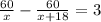 \frac{60}{x} -\frac{60}{x+18}=3