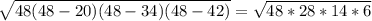 \sqrt{48(48-20)(48-34)(48-42)} =\sqrt{48*28*14*6}