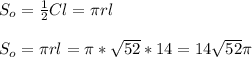 S_{o}=\frac{1}{2}Cl=\pi r l\\\\S_{o}=\pi r l=\pi *\sqrt{52}*14=14\sqrt{52}\pi