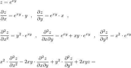 z=e^{xy}\\\\\dfrac{\partial z}{\partial x}=e^{xy}\cdot y\ \ ,\ \ \dfrac{\partial z}{\partial y}=e^{xy}\cdot x\ \ ,\\\\\\\dfrac{\partial ^2z}{\partial x^2}=y^2\cdot e^{xy}\ \ ,\ \ \dfrac{\partial ^2z}{\partial x\partial y}=e^{xy}+xy\cdot e^{xy}\ \ ,\ \ \dfrac{\partial ^2z}{\partial y^2}=x^2\cdot e^{xy}\\\\\\\\x^2\cdot \dfrac{\partial ^2z}{\partial x^2}-2xy\cdot \dfrac{\partial ^2z}{\partial x\partial y}+y^2\cdot \dfrac{\partial ^2z}{\partial y^2}+2xyz=