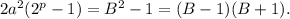 2a^2(2^p-1)=B^2-1=(B-1)(B+1).